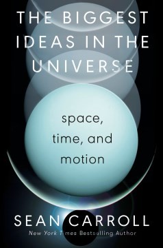 Cover of The Biggest Ideas in the Universe: Space, Time, and Motion