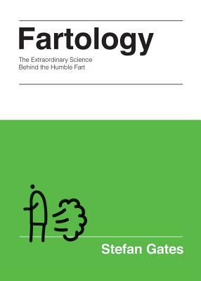 Cover of Fartology: The Extraordinary Science behind the Humble Fart