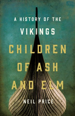 Cover of Children of Ash and Elm: A History of the Vikings
