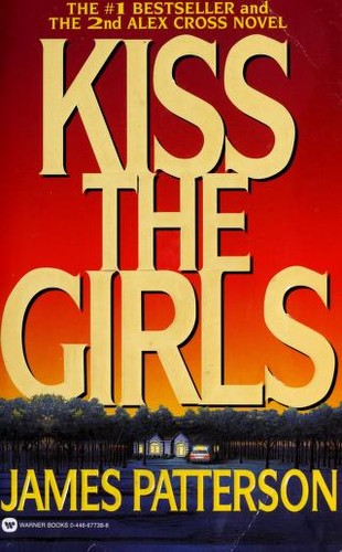 Cover of Kiss the Girls (Alex Cross, #2)