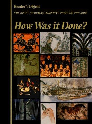 Cover of How Was It Done? The story of human ingenuity through the ages