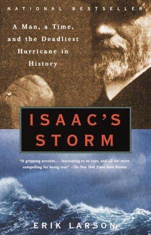 Cover of Isaac's Storm: A Man, a Time, and the Deadliest Hurricane in History