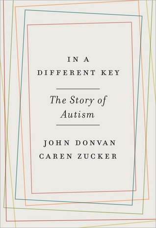 Cover of In a Different Key: The Story of Autism