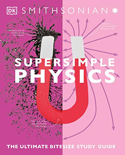 Cover of Super Simple Physics: The Ultimate Bitesize Study Guide
