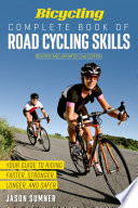 Cover of Bicycling Complete Book of Road Cycling Skills