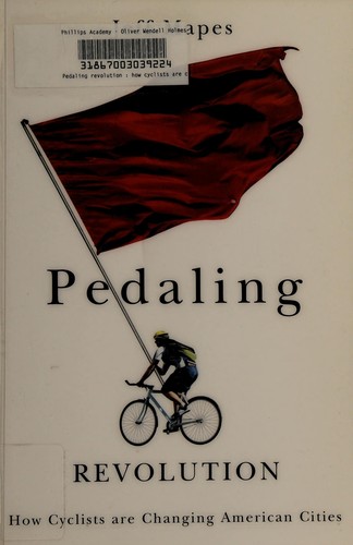 Cover of Pedaling Revolution: How Cyclists Are Changing American Cities