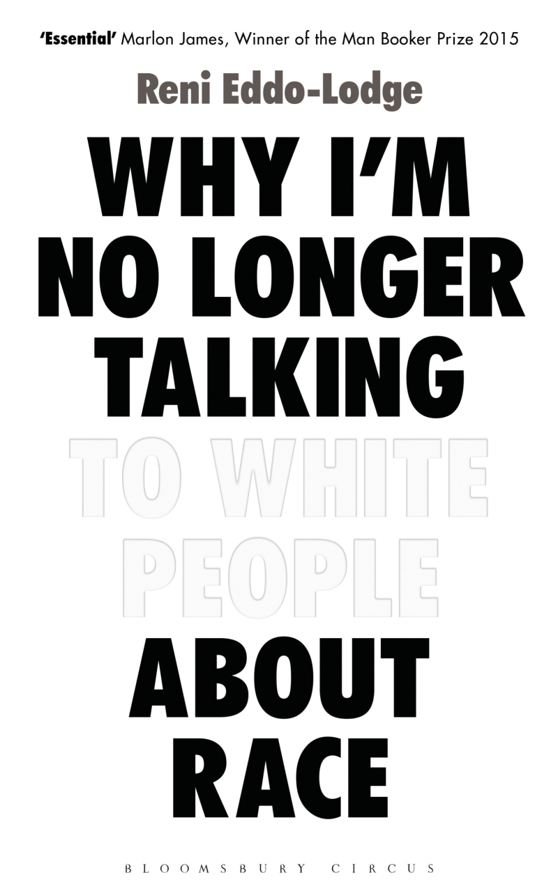 Cover of Why I'm No Longer Talking to White People About Race