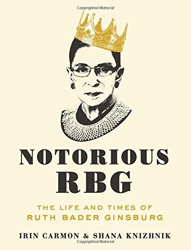 Cover of Notorious RBG: The Life and Times of Ruth Bader Ginsburg