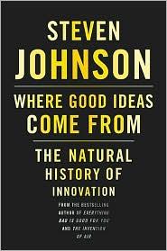 Cover of Where Good Ideas Come From: The Natural History of Innovation