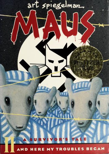 Cover of Maus II: A Survivor's Tale: And Here My Troubles Began (Maus, #2)