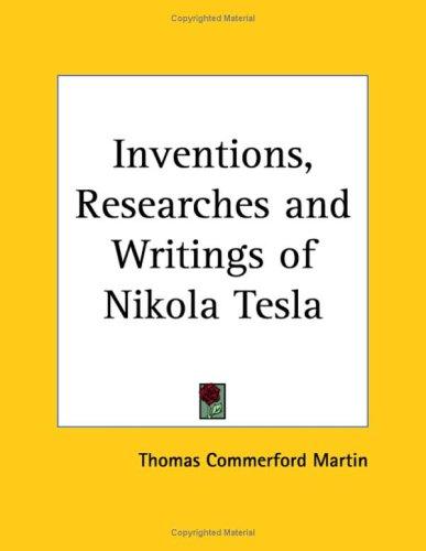 Cover of Collectible Deluxe the Inventions, Researches, & Writings of Nikola Tesla