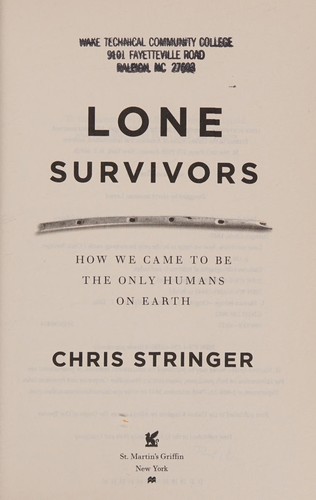 Cover of Lone Survivors: How We Came to Be the Only Humans on Earth