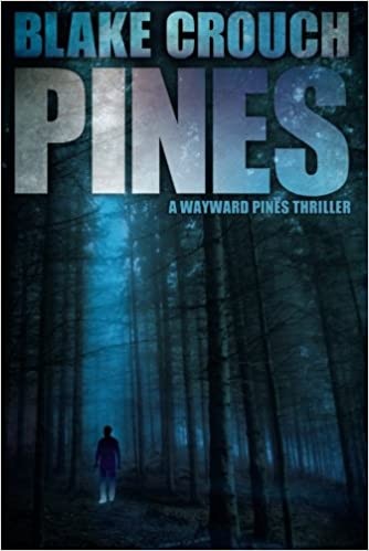 Cover of Pines (Wayward Pines, #1)
