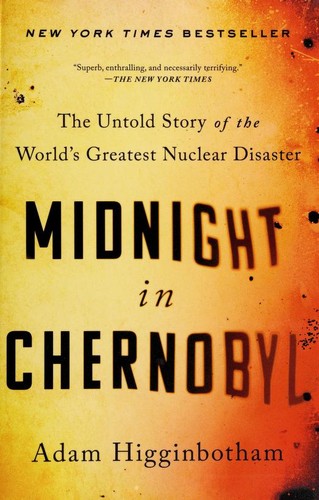 Cover of Midnight in Chernobyl: The Untold Story of the World's Greatest Nuclear Disaster